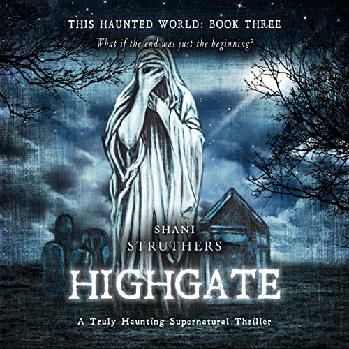 Cover of This Haunted World Book Three: Highgate