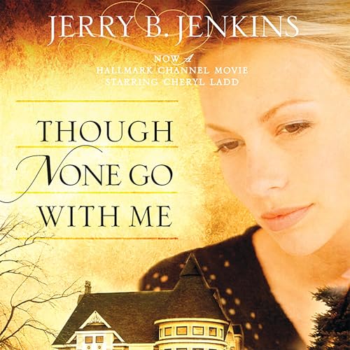 Cover of Though None Go with Me