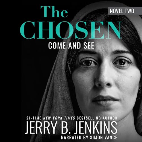 Cover of The Chosen: Come and See