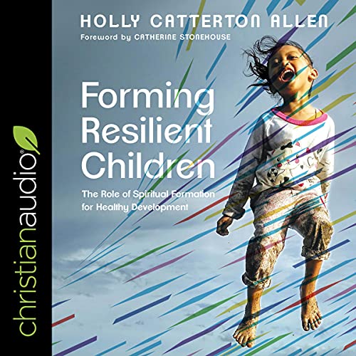Cover of Forming Resilient Children
