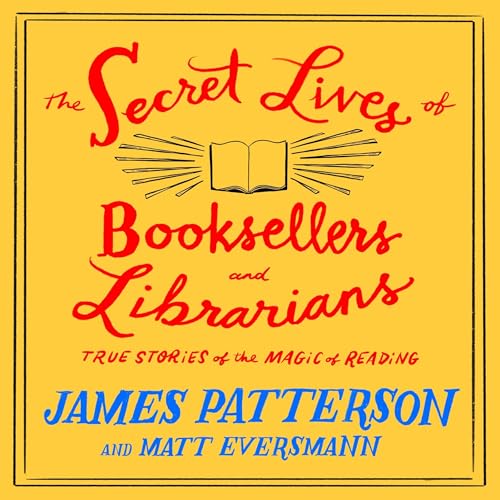 Cover of The Secret Lives of Booksellers and Librarians