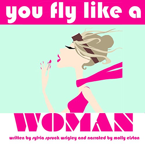 Cover of You Fly Like a Woman