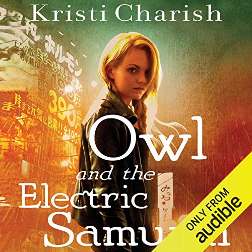 Cover of Owl and the Electric Samurai