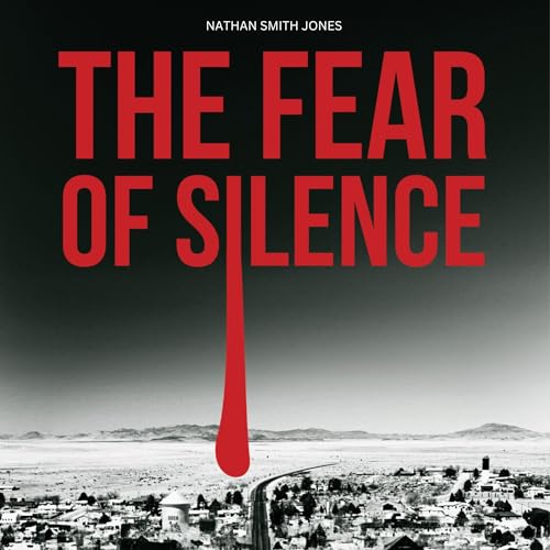 Cover of The Fear of Silence