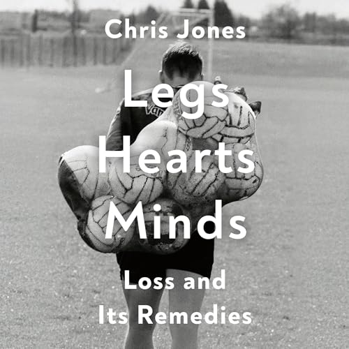 Cover of Legs Hearts Minds
