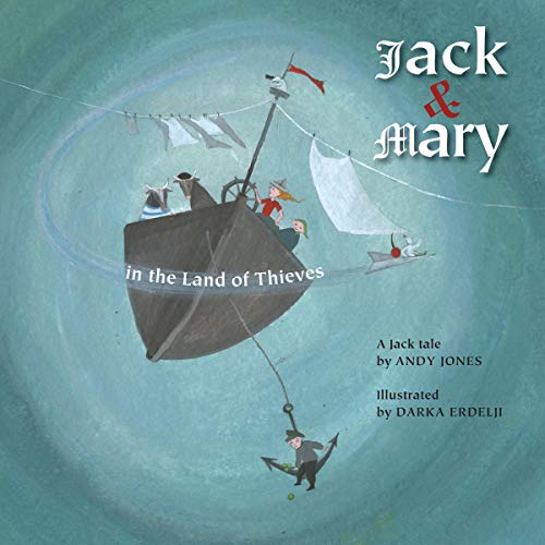 Cover of Jack and Mary in the Land of Thieves