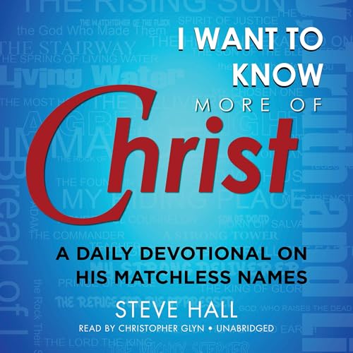 Cover of I Want to Know More of Christ