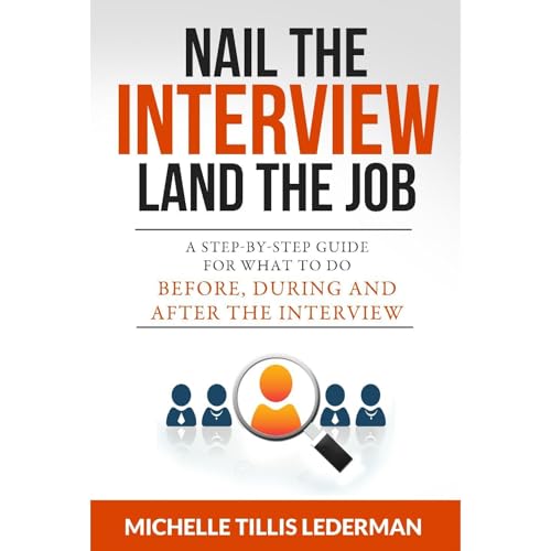 Cover of Nail the Interview, Land the Job