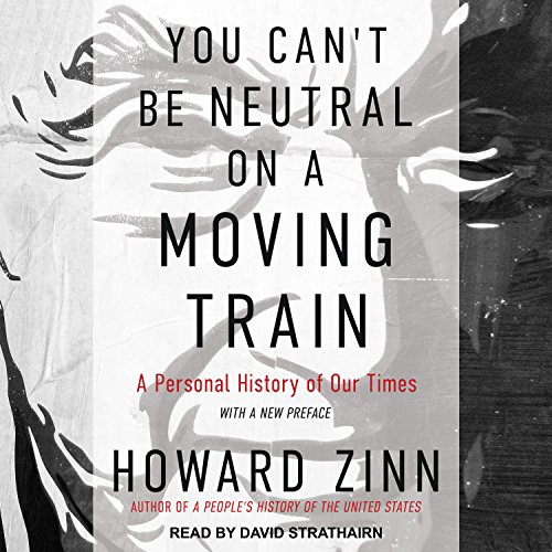 Cover of You Can't Be Neutral on a Moving Train