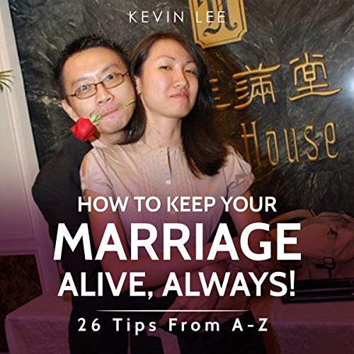 Cover of How to Keep Your Marriage Alive, Always!