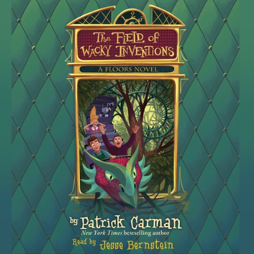 Cover of The Field of Wacky Inventions (Floors #3)