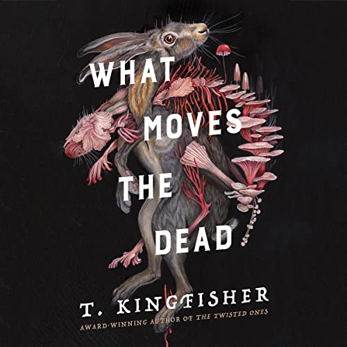 Cover of What Moves the Dead