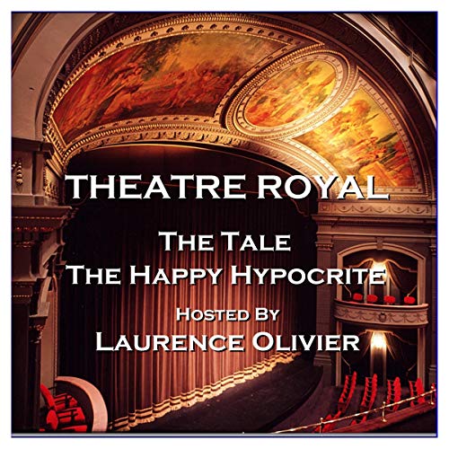 Cover of Theatre Royal - The Tale & The Happy Hypocrite: Episode 2