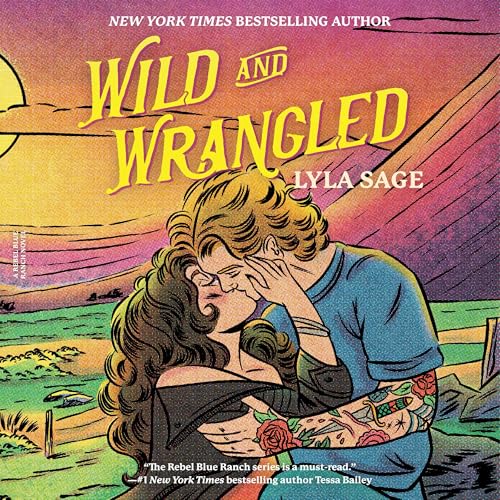 Cover of Wild and Wrangled