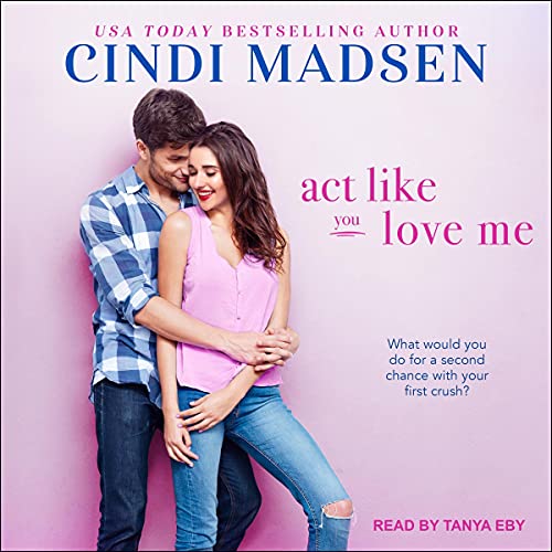 Cover of Act Like You Love Me