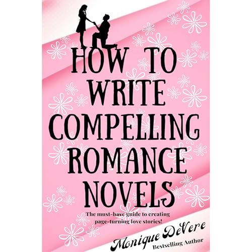 Cover of How to Write Compelling Romance Novels