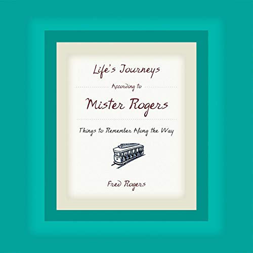 Cover of Life's Journeys According to Mister Rogers