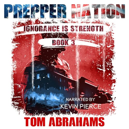 Cover of Prepper Nation: Ignorance Is Strength