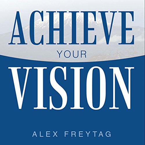 Cover of Achieve Your Vision