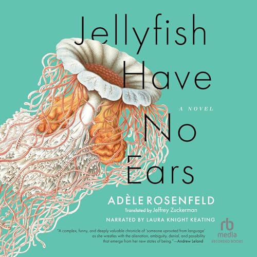 Cover of Jellyfish Have No Ears