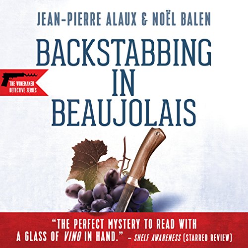 Cover of Backstabbing in Beaujolais (Le vin nouveau n'arrivera pas)