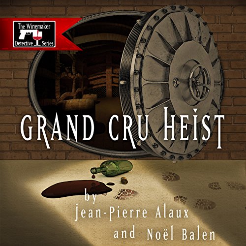 Cover of Grand Cru Heist (Pour qui sonne l'Angélus)