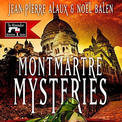 Cover of Montmartre Mysteries (Ne tirez pas sur le caviste)