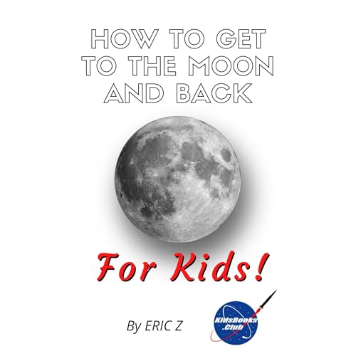 Cover of How To Get To The Moon And Back