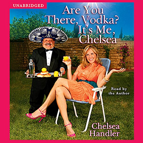 Cover of Are You There, Vodka? It's Me, Chelsea