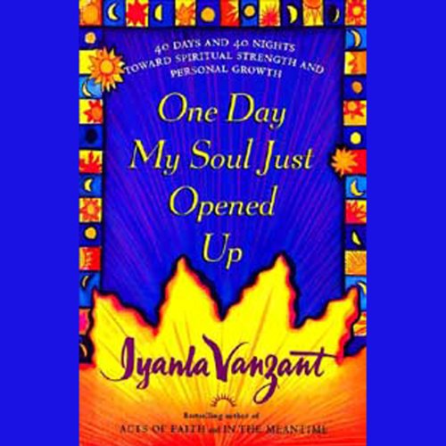 Cover of One Day My Soul Just Opened Up