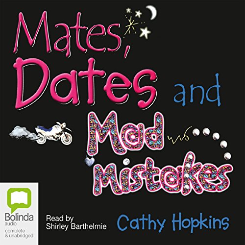 Cover of Mates, Dates, and Mad Mistakes