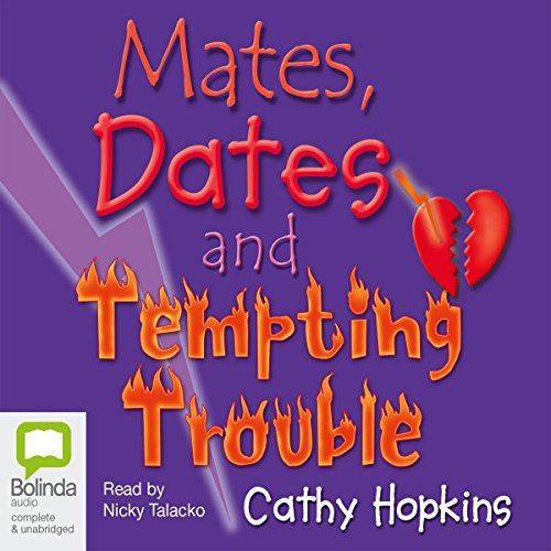 Cover of Mates, Dates and Tempting Trouble