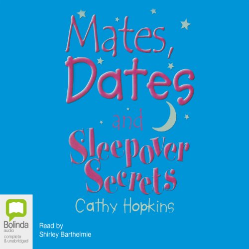 Cover of Mates, Dates and Sleepover Secrets