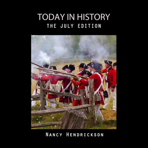 Cover of Today in History, The July Edition