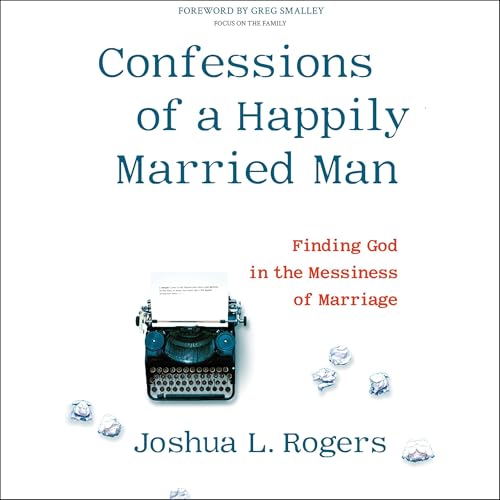 Cover of Confessions of a Happily Married Man