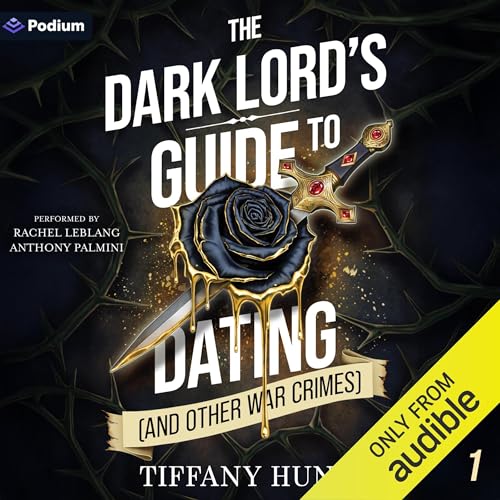 Cover of The Dark Lord's Guide to Dating (and Other War Crimes)