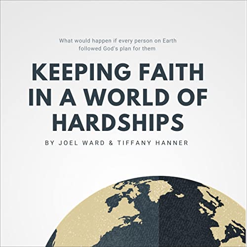 Cover of Keeping Faith in a World of Hardships