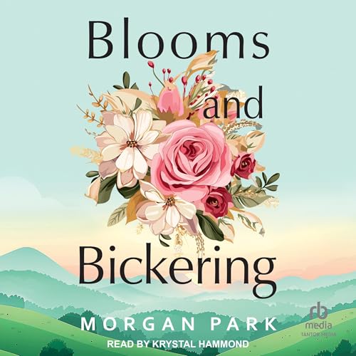 Cover of Blooms and Bickering