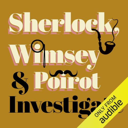 Cover of Sherlock, Wimsey, and Poirot Investigate