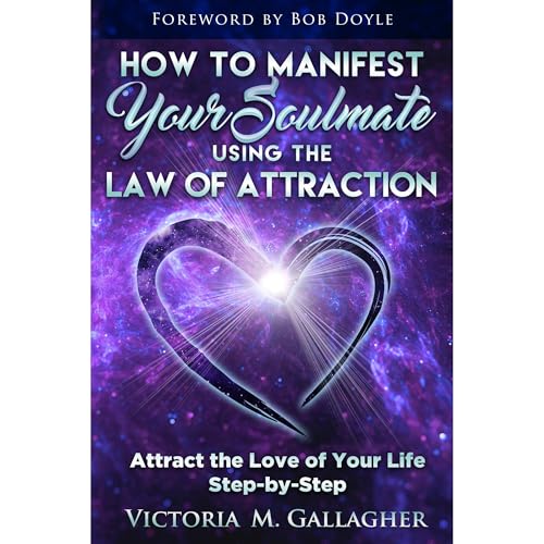 Cover of How to Manifest Your Soulmate Using The Law of Attraction