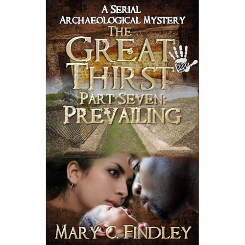Cover of The Great Thirst Part Seven: Prevailing