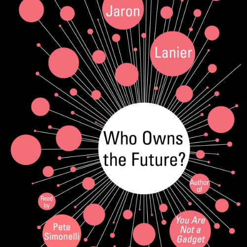 Cover of Who Owns the Future?