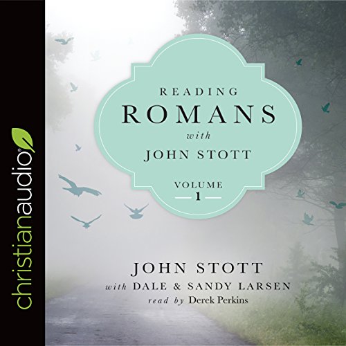 Cover of Reading Romans with John Stott, Volume 1