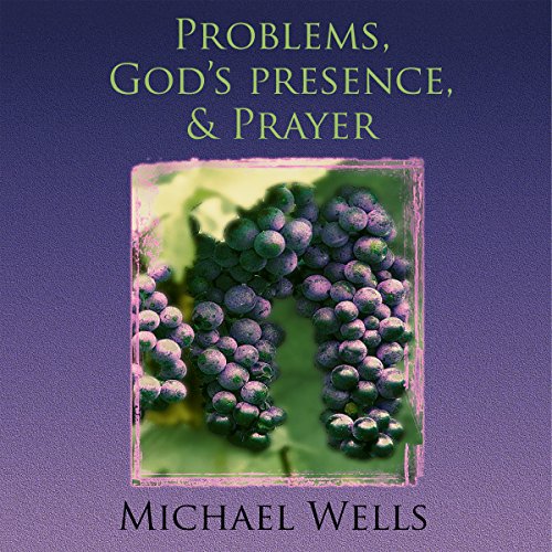 Cover of Problems, God's Presence, and Prayer