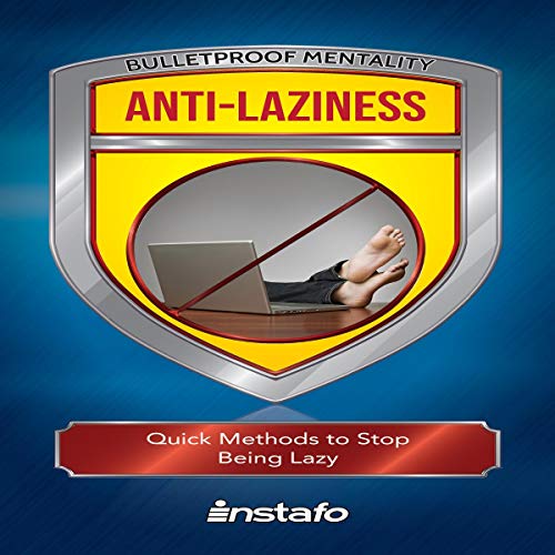 Cover of Anti-Laziness: Quick Methods to Stop Being Lazy