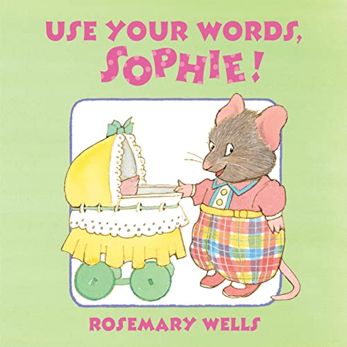 Cover of Use Your Words, Sophie