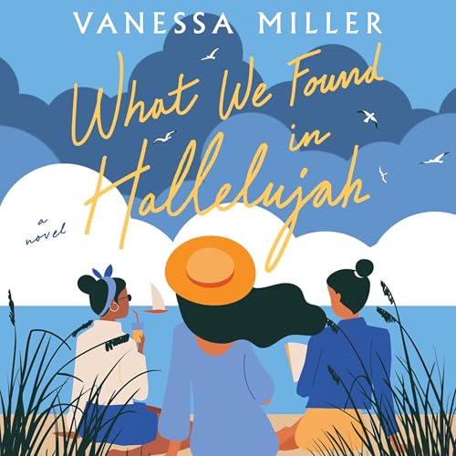 Cover of What We Found in Hallelujah