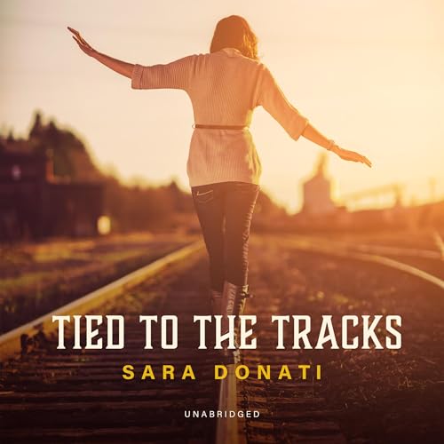 Cover of Tied to the Tracks