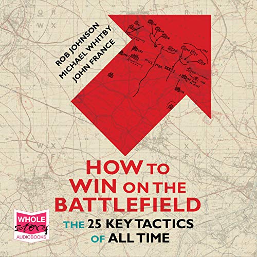 Cover of How to Win on the Battlefield: The 25 Key Tactics of All Time