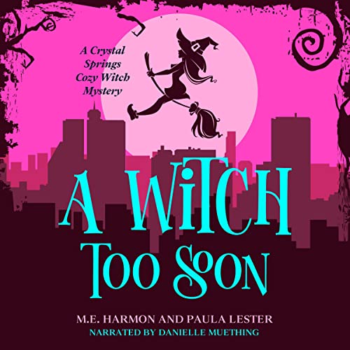 Cover of A Witch Too Soon